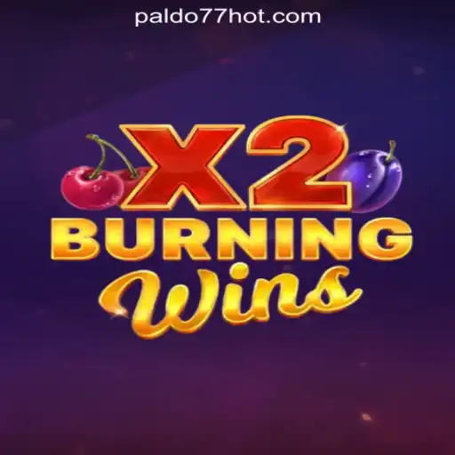 Discover the Excitement of BurningWinsX2 at PALDO77 Online Casino Philippines