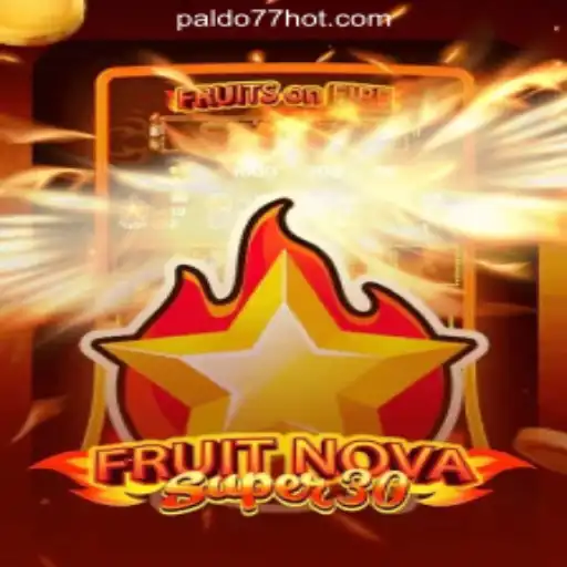 Exploring FruitrNovaSupe30: A Thrilling Addition to PALDO77 Online Casino Philippines