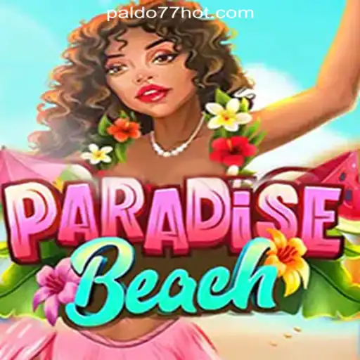 Discover the Exciting World of ParadiseBeach at PALDO77 Online Casino Philippines
